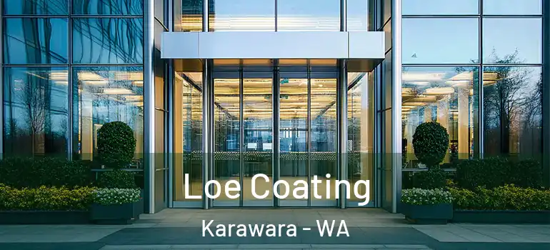 Loe Coating Karawara - WA
