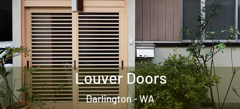  Louver Doors Darlington - WA