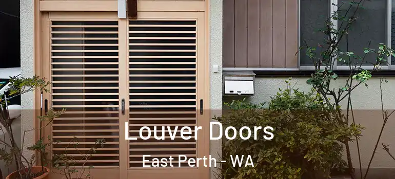  Louver Doors East Perth - WA