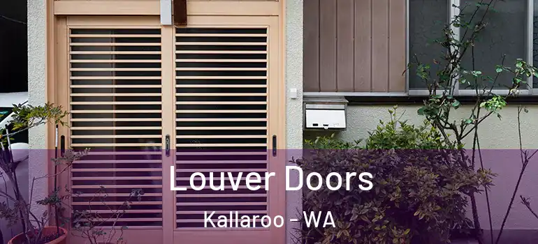  Louver Doors Kallaroo - WA