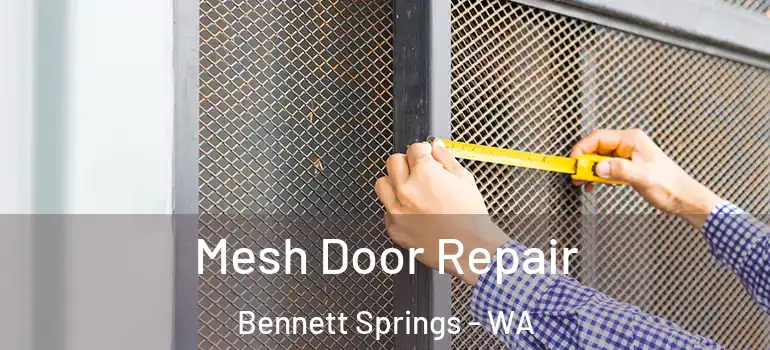  Mesh Door Repair Bennett Springs - WA