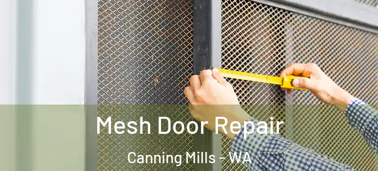  Mesh Door Repair Canning Mills - WA