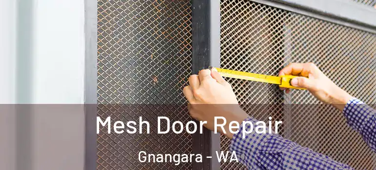  Mesh Door Repair Gnangara - WA