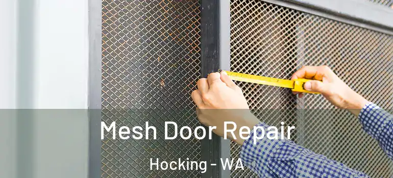  Mesh Door Repair Hocking - WA