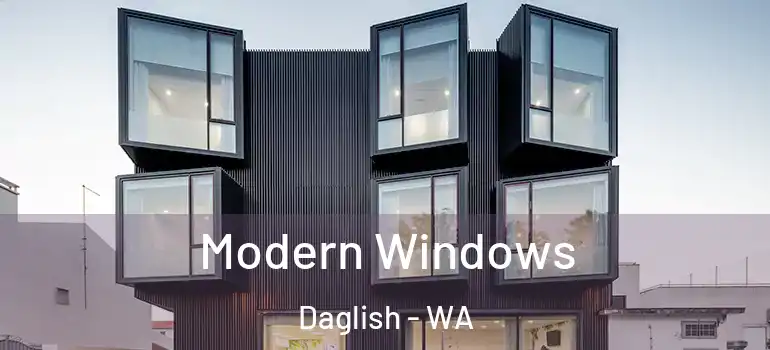 Modern Windows Daglish - WA