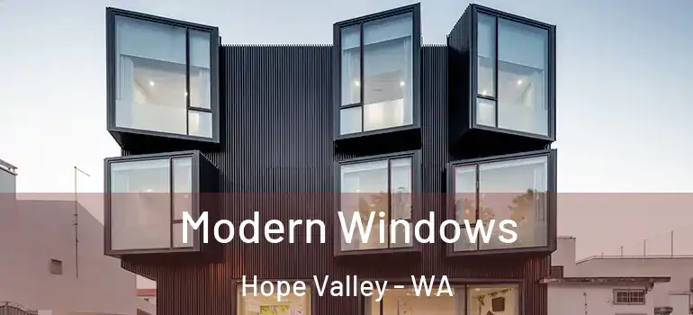 Modern Windows Hope Valley - WA