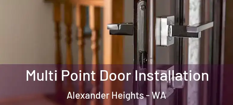 Multi Point Door Installation Alexander Heights - WA