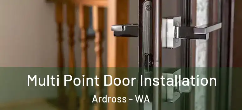 Multi Point Door Installation Ardross - WA