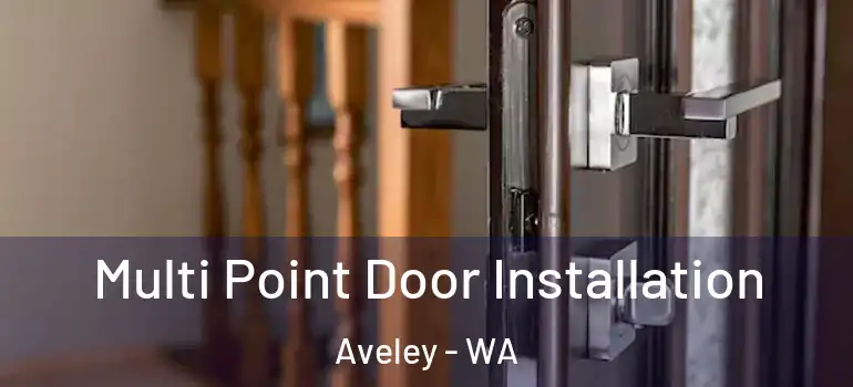 Multi Point Door Installation Aveley - WA