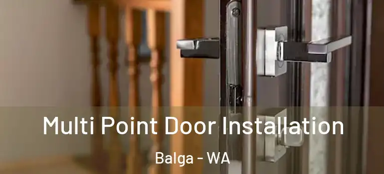 Multi Point Door Installation Balga - WA