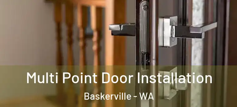 Multi Point Door Installation Baskerville - WA