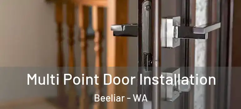 Multi Point Door Installation Beeliar - WA