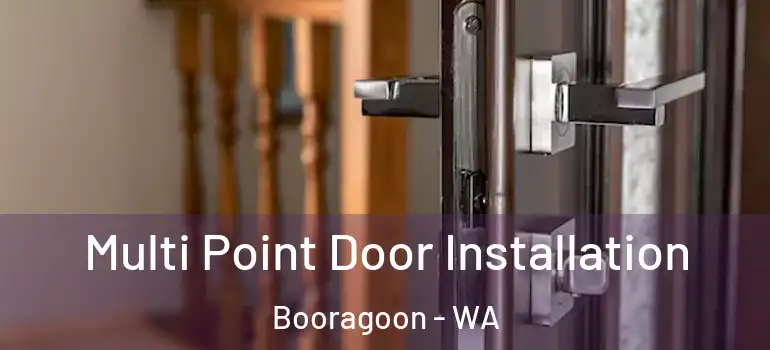 Multi Point Door Installation Booragoon - WA