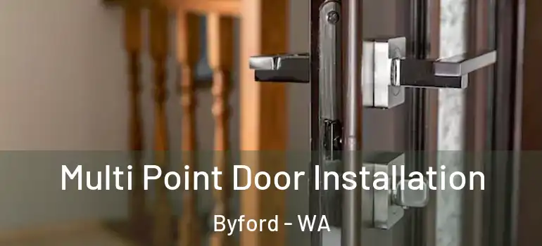Multi Point Door Installation Byford - WA