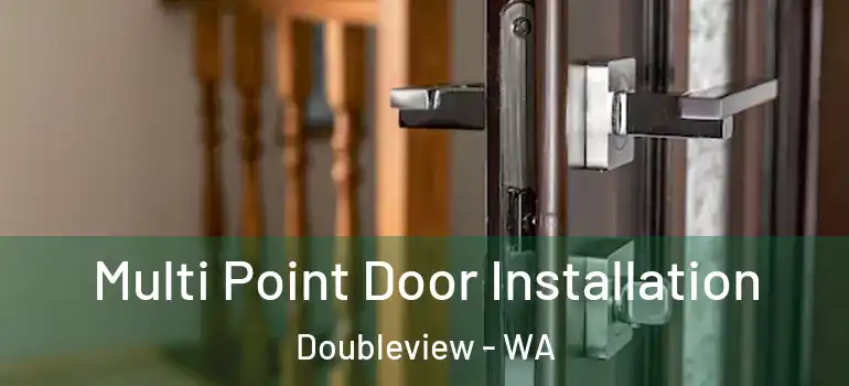  Multi Point Door Installation Doubleview - WA
