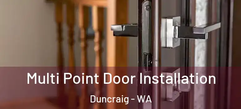 Multi Point Door Installation Duncraig - WA