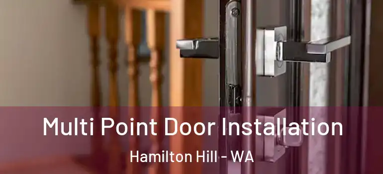 Multi Point Door Installation Hamilton Hill - WA