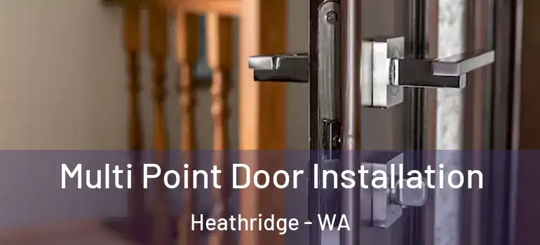Multi Point Door Installation Heathridge - WA
