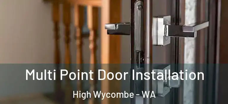 Multi Point Door Installation High Wycombe - WA