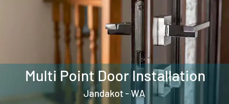 Multi Point Door Installation Jandakot - WA