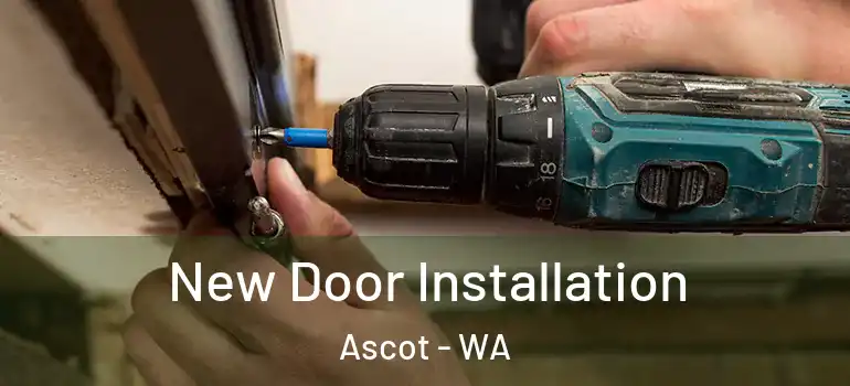 New Door Installation Ascot - WA