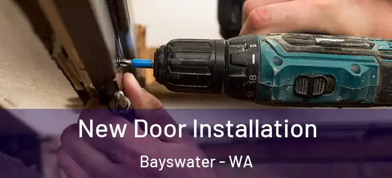  New Door Installation Bayswater - WA