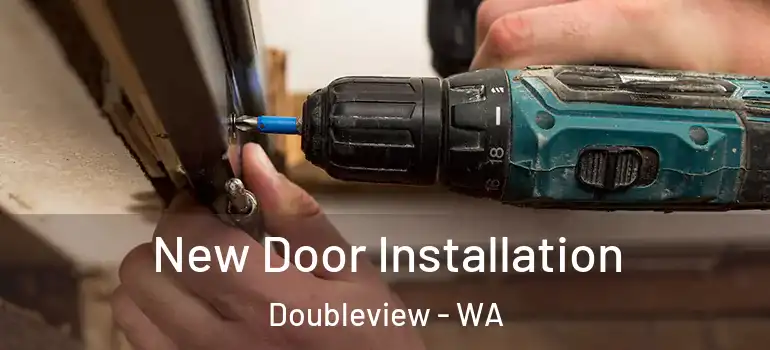  New Door Installation Doubleview - WA