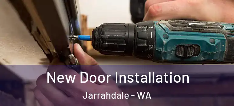  New Door Installation Jarrahdale - WA