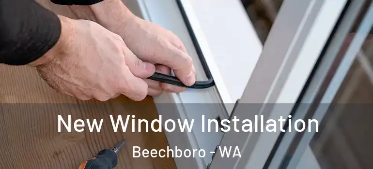 New Window Installation Beechboro - WA