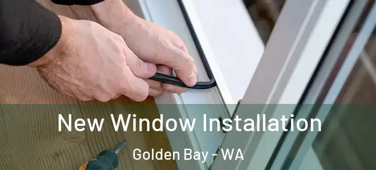  New Window Installation Golden Bay - WA