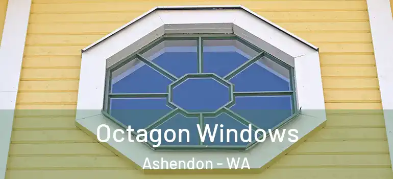 Octagon Windows Ashendon - WA