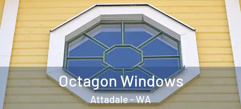 Octagon Windows Attadale - WA