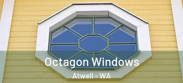 Octagon Windows Atwell - WA