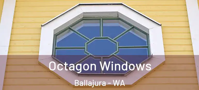 Octagon Windows Ballajura - WA
