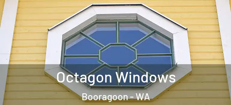 Octagon Windows Booragoon - WA