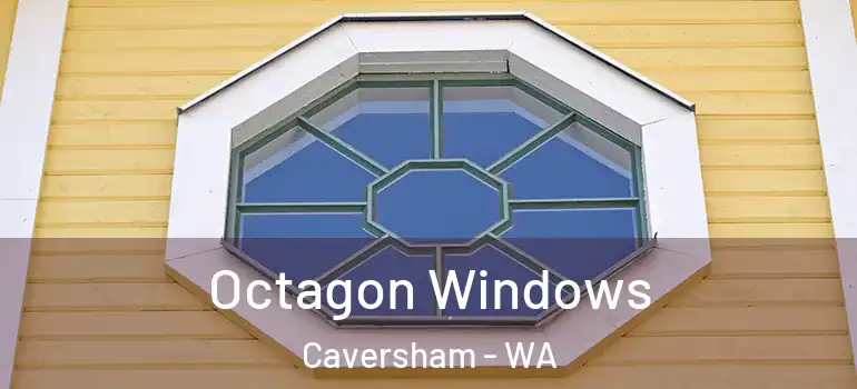 Octagon Windows Caversham - WA