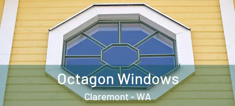 Octagon Windows Claremont - WA
