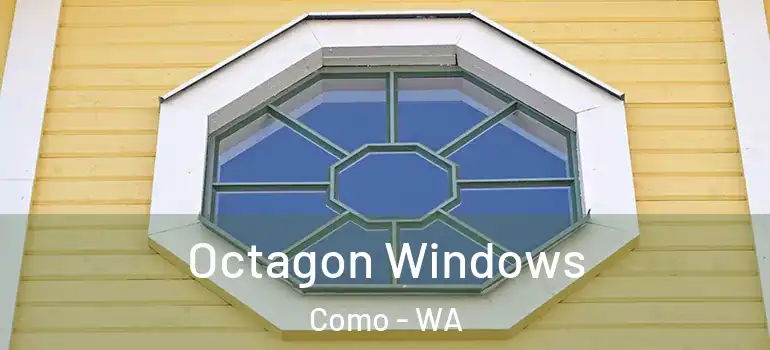 Octagon Windows Como - WA