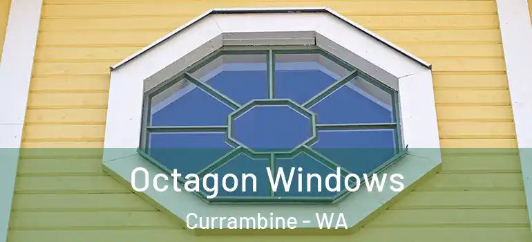  Octagon Windows Currambine - WA