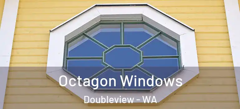  Octagon Windows Doubleview - WA