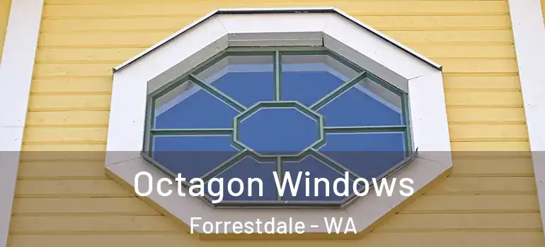 Octagon Windows Forrestdale - WA