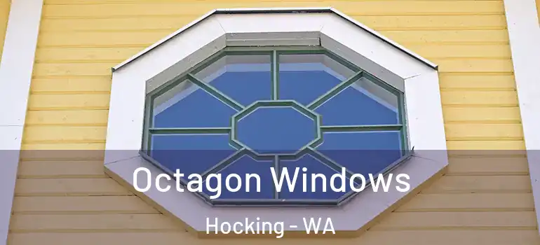  Octagon Windows Hocking - WA