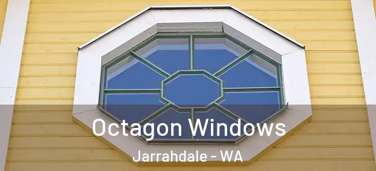 Octagon Windows Jarrahdale - WA