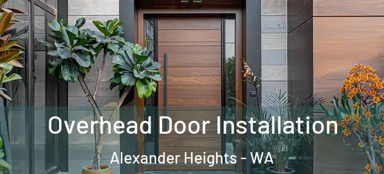  Overhead Door Installation Alexander Heights - WA