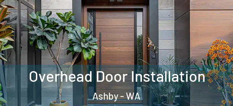 Overhead Door Installation Ashby - WA