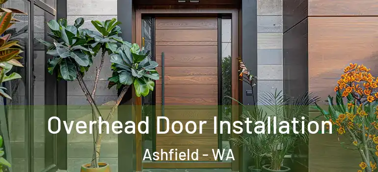  Overhead Door Installation Ashfield - WA