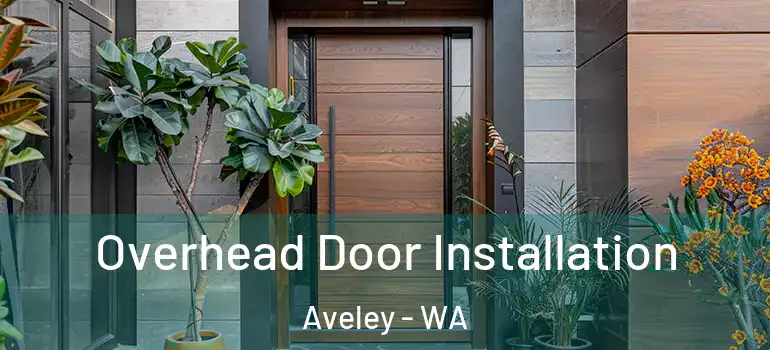 Overhead Door Installation Aveley - WA