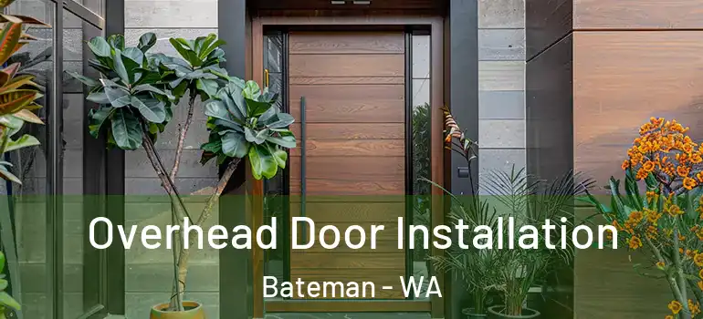  Overhead Door Installation Bateman - WA