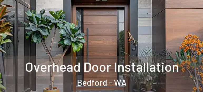 Overhead Door Installation Bedford - WA