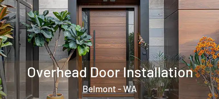  Overhead Door Installation Belmont - WA